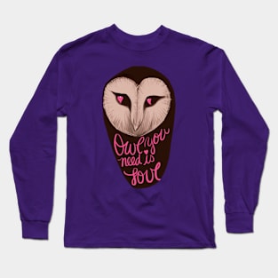 Owl You Need Is Love Heart Eyes Long Sleeve T-Shirt